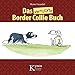 Das verrückte Border Collie Buch by 