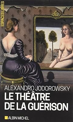 ALBIN MICHEL Le Théâtre de la guérison