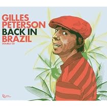 Gilles Peterson in Brazil: Mixed By Gilles Peterson: Amazon.co.uk 