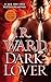 Dark Lover: The First Novel of the Black Dagger Brotherhood by 