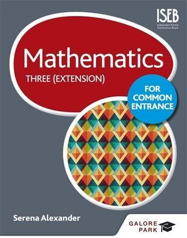 Mathematics for Common Entrance Three (Extension)