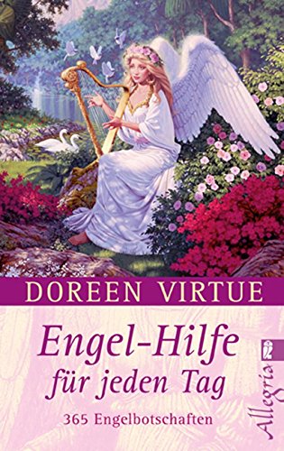 Download Engel-Hilfe für jeden Tag: 365 Engelbotschaften