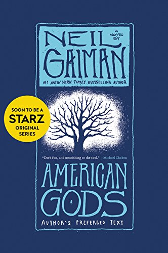 American Gods. The Tenth Anniversary Edition: A Novel