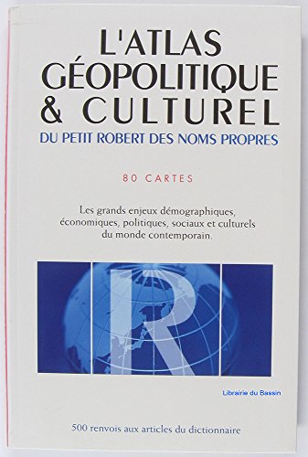 couverture de : Atlas g&eacute;opolitique et culturel du Petit Robert des noms p...