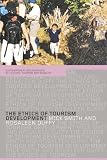 Image de The Ethics of Tourism Development (Contemporary Geographies of Leisure, Tourism and Mobility)