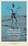 Der Architekt am Strand by 