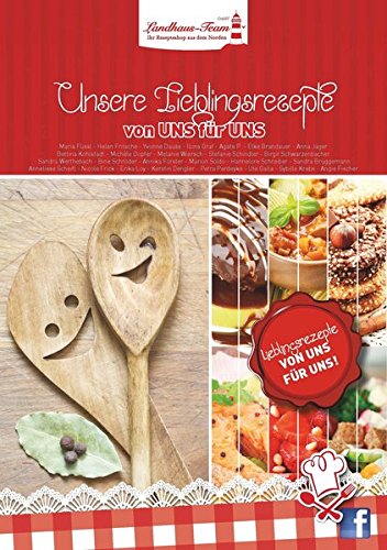 Download Unsere Lieblingsrezepte: von UNS für UNS Download Unsere Lieblingsrezepte: von UNS für UNS