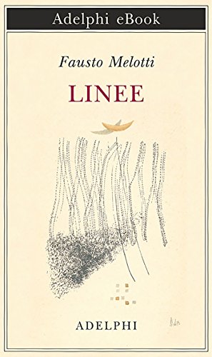 Linee (Piccola biblioteca Adelphi Vol. 117) Linee (Piccola biblioteca Adelphi Vol. 117)