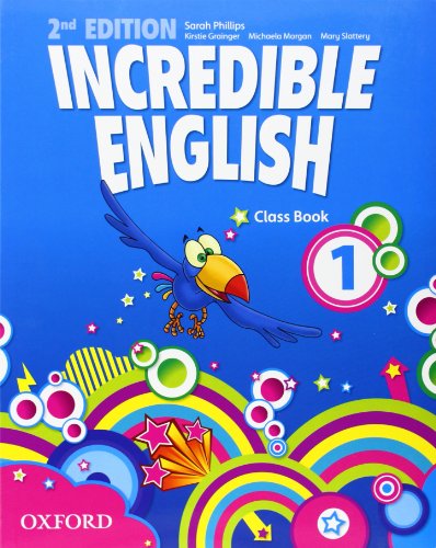 Incredible english Class book Per la Scuola elementare Con espansione online (Vol 1)