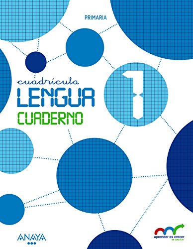 Lengua 1 Cuaderno Cuadrícula (Aprender es crecer en conexión)