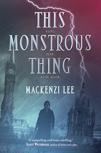 This Monstrous Thing (English Edition)