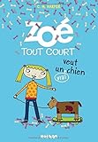 Image de Zoé tout court veut un (vrai) chien (3)