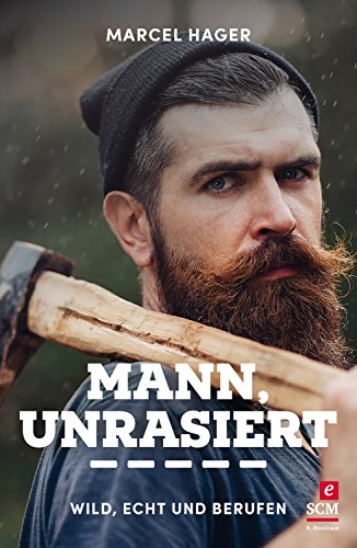 Download Mann, unrasiert: Wild, echt und berufen
