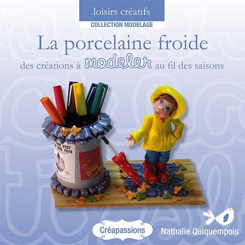 Télécharger La porcelaine froide Francais PDF