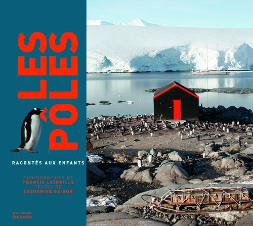 couverture de : Les p&ocirc;les racont&eacute;s aux enfants