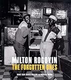 Read Online Milton Rogovin: Forgotten Ones Doc