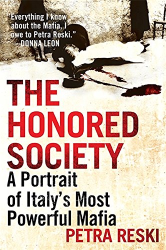 Download The Honored Society: A Portrait of Italy's Most Powerful Mafia