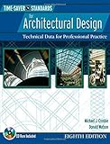 Time Saver Standards for Architectural Design : Technical Data for Professional Practice, 8th Ed. by Donald Watson (2004-12-17) by Donald Watson;Michael J. Crosbie