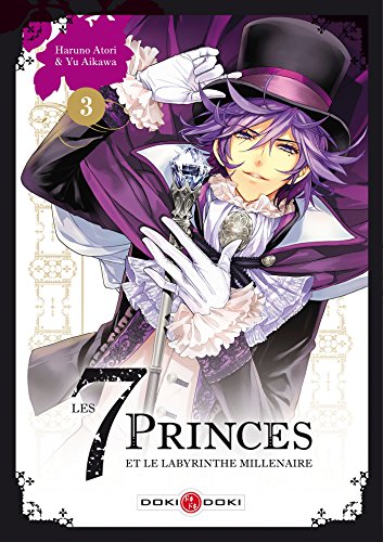 Les 7 Princes et le labyrinthe millénaire — Tome 3