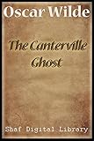 The Canterville Ghost (Annotated) (English Edition) by Oscar Wilde