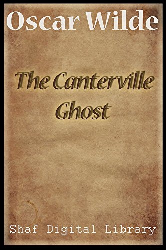 The Canterville Ghost (Annotated) (English Edition)