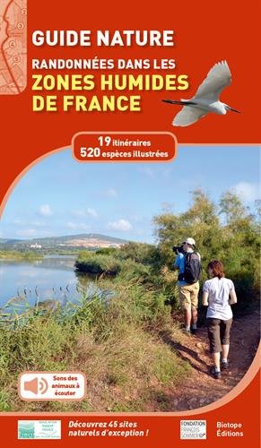 Download Guide Nature : Randonnées dans les Zones Humides de France Download Guide Nature : Randonnées dans les Zones Humides de France