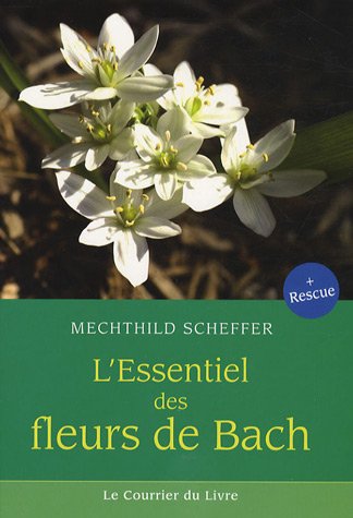 Download L'essentiel des fleurs de Bach Download L'essentiel des fleurs de Bach