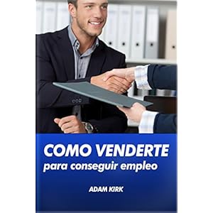 Como venderte para conseguir empleo