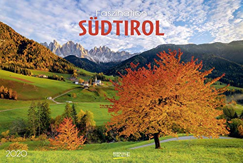 Faszination Südtirol 2020: Großer Foto-Wandkalender mit Bildern aus Nord-Italien. PhotoArt Panorama Querformat: 58x39 cm.