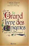Le grand livre des énigmes - Casse-tête et jeux de logique