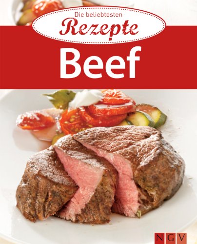 Download Beef: Die beliebtesten Rezepte Download Beef: Die beliebtesten Rezepte