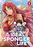 The Ideal Sponger Life Vol. 1 (English Edition) by Tsunehiko Watanabe, Neko Hinotsuki