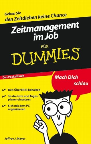 Download Zeitmanagement im Job für Dummies Das Pocketbuch Download Zeitmanagement im Job für Dummies Das Pocketbuch