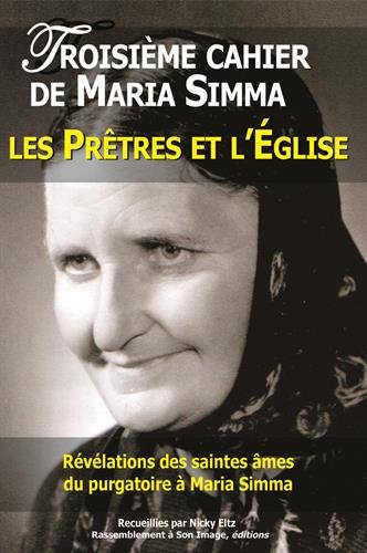Download Troisième cahier de Maria Simma : Les prêtres et l'église Download Troisième cahier de Maria Simma : Les prêtres et l'église