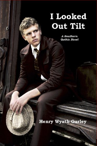 Preisvergleich Produktbild I Looked Out Tilt: A Southern Gothic Novel
