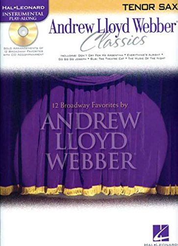 Andrew Lloyd Webber Classics - Tenor Sax: Tenor Sax Play-Along Book/CD Pack: Instrumental Play-Along