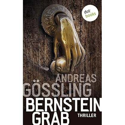Bernsteingrab: Thriller