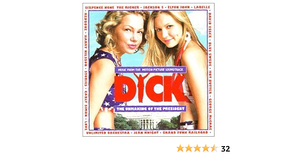 Dick The Unmaking Of The President By Amazon Co Uk Cds Vinyl