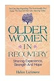 Image de Older Women in Recovery: Sharing Experience, Strength and Hope