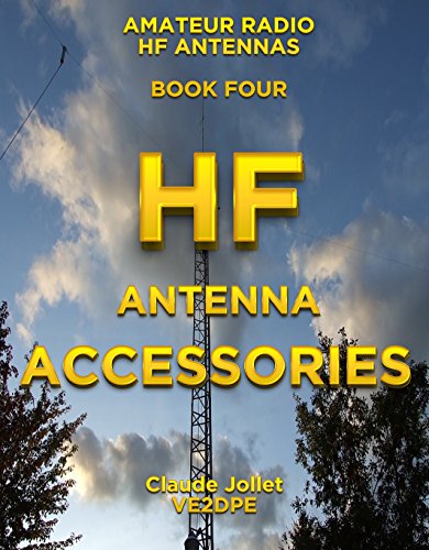 Book's Cover of HF Antenna Accessories (Amateur Radio HF Antennas Book 4) (English Edition)
