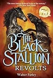 The Black Stallion Revolts (English Edition) by Walter Farley