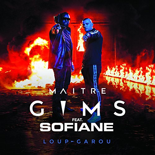 maître gims - loup garou ft. sofiane maître gims - loup garou ft. sofiane