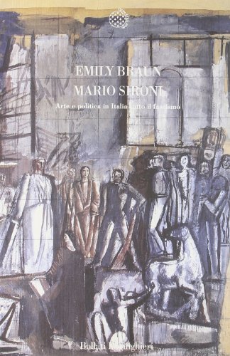 Mario Sironi e il modernismo italiano. Arte e politica sotto il fascismo libro