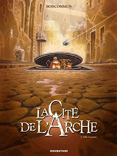 Télécharger La Cité de l'Arche - Tome 01: Ville Lumière Livre eBook France