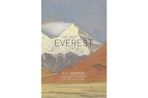 The Fight for Everest 1924: Mallory, Irvine and the Quest for Everest