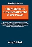 Image de Internationales Gesellschaftsrecht in der Praxis: Kollisions- und Sachrecht wesentlicher Fälle mit