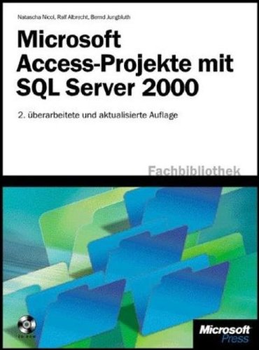 Preisvergleich Produktbild Microsoft Access-Projekte mit SQL Server 2000
