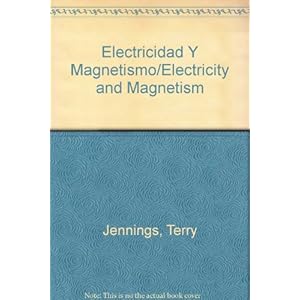 Electricidad Y Magnetismo/Electricity and Magnetism