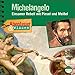 Michelangelo - Einsamer Rebell mit Pinsel und Meißel: Abenteuer & Wissen by 