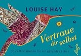 Vertraue dir selbst - Aufsteller: 365 Affirmationen für ein gesundes Leben by